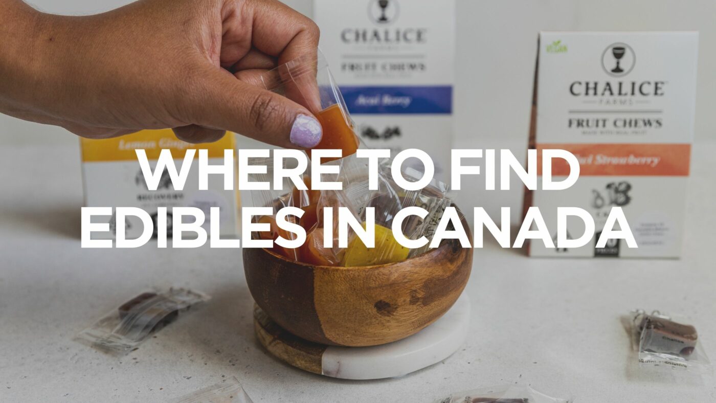 where-to-find-edibles-in-canada