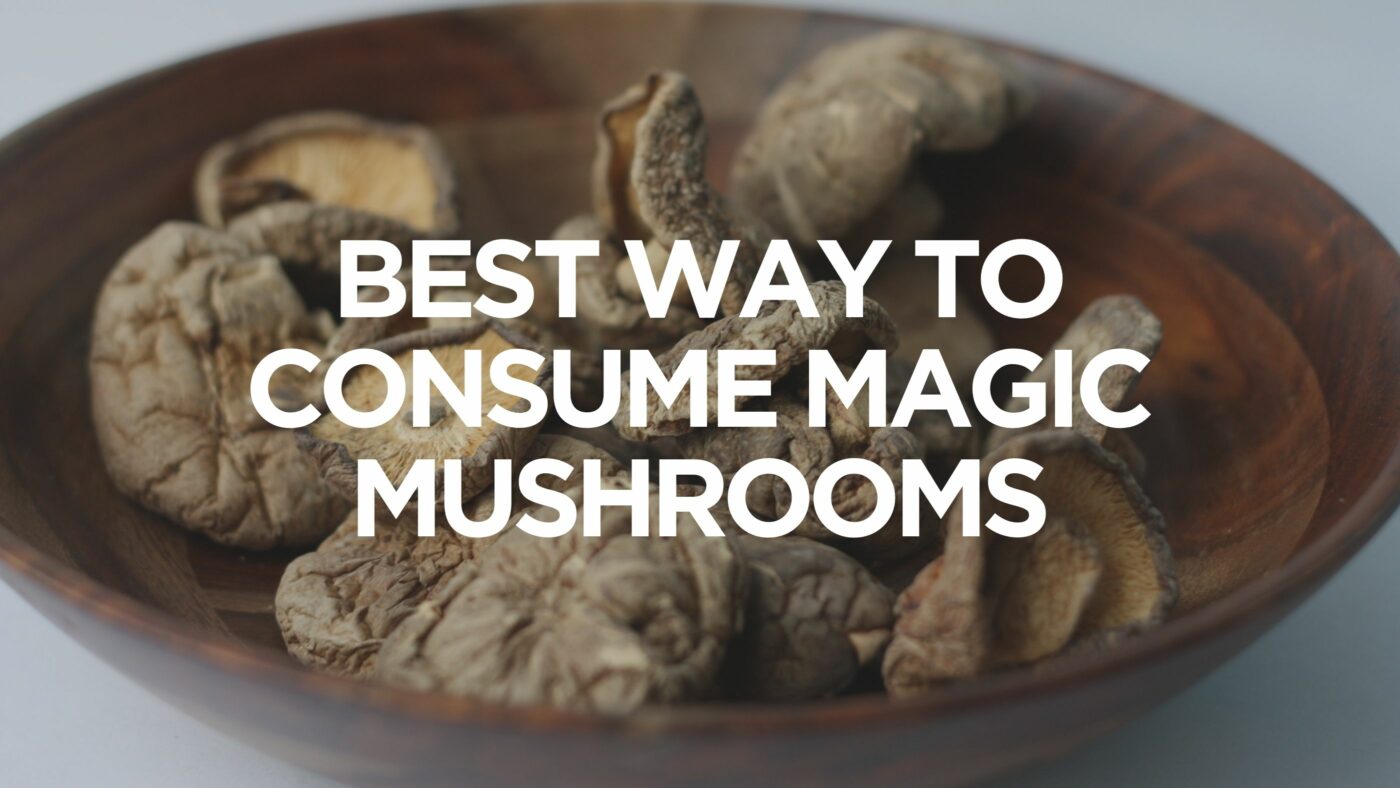 best-way-to-consume-magic-mushrooms