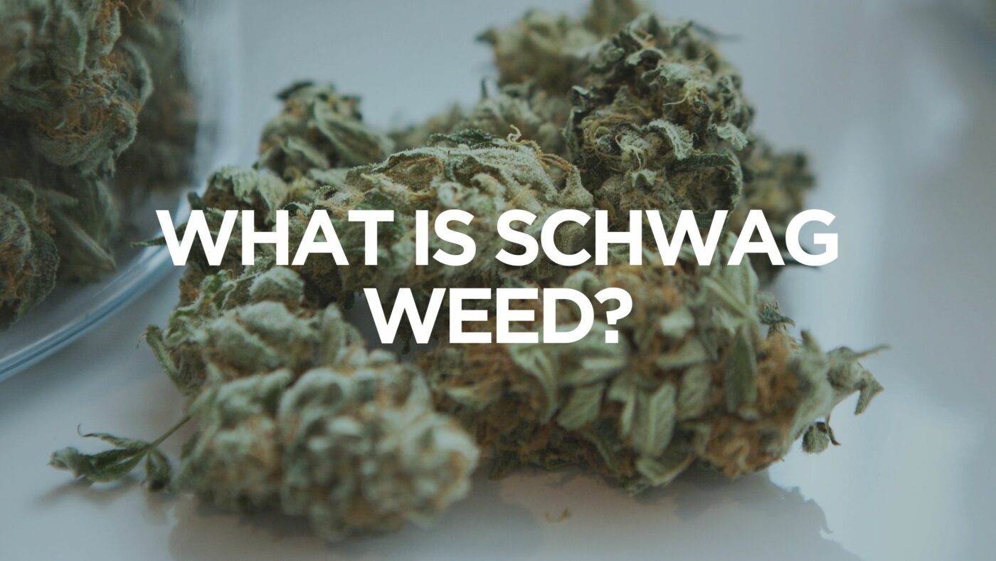 what-is-schwag-weed