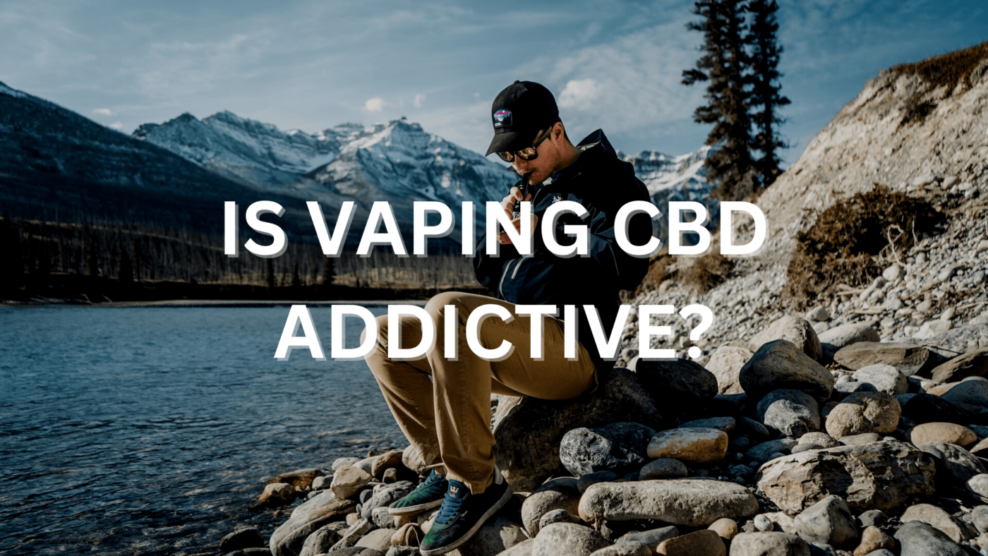 is vaping cbd addictive