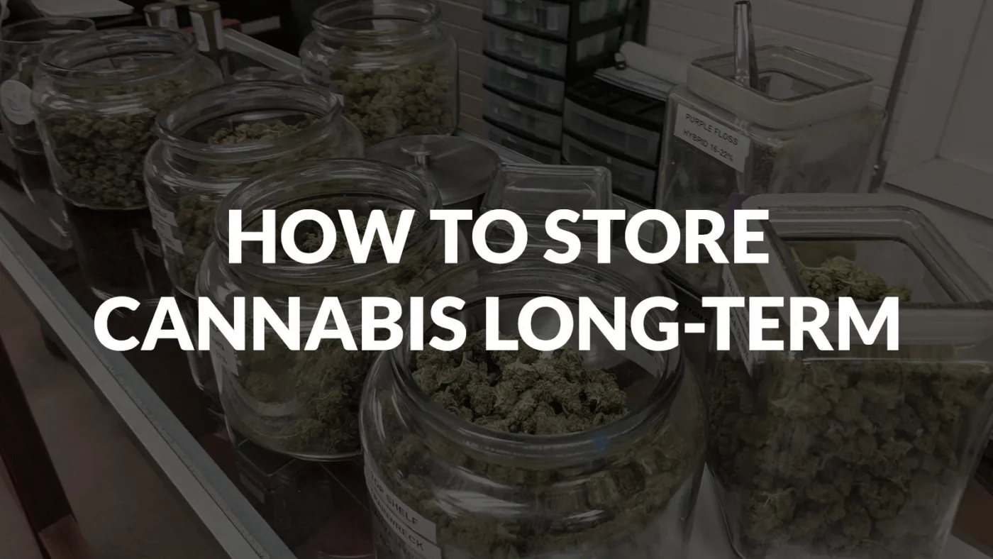How to Store Weed Long-term