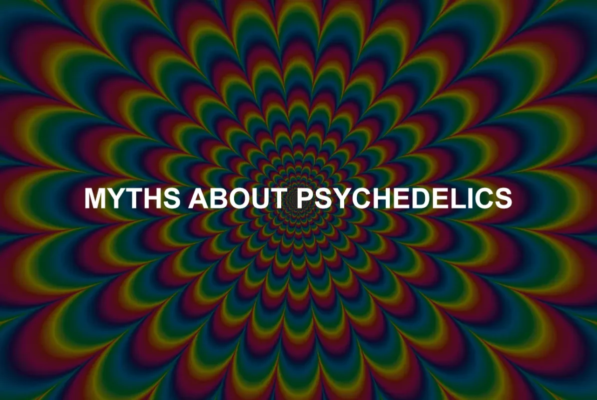 Myths About Psychedelics